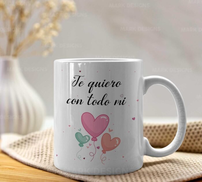 Diseños Te quiero con todo mi Corazón para Tazas - Image 6