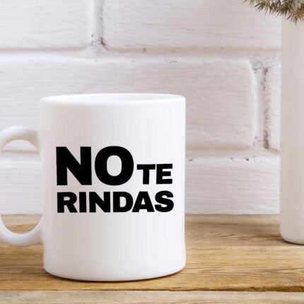 Diseños No te Rindas para Tazas