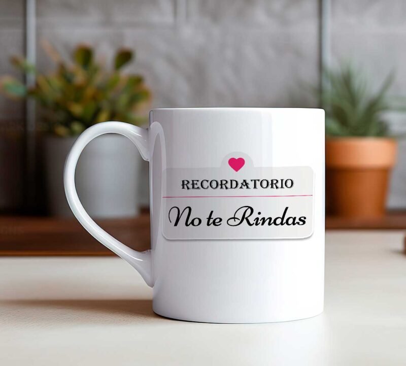 Diseños No te Rindas para Tazas - Image 4