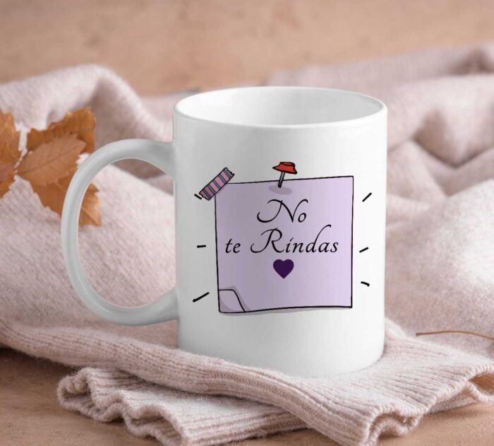 Diseños No te Rindas para Tazas - Image 5