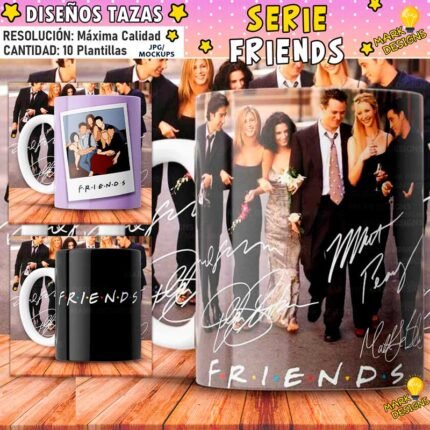 Diseños Friends para Tazas Serie