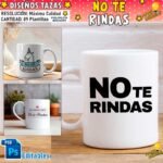 Diseños No te Rindas para Tazas