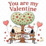 You are my Valentine snoopy PNG