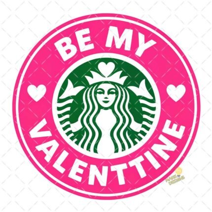 Starbucks be my Valentine PNG