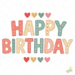 Happy Birthday Estilo Costura y Corazones - Diseño Vectorial y PNG 4K