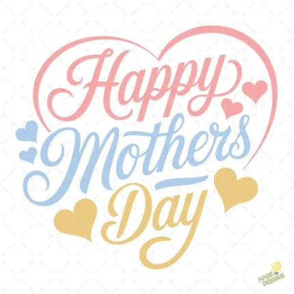 Happy Mothers Day con Corazones Pastel – Diseño Vectorial y PNG 4K