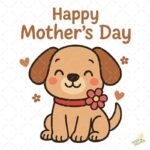 Perrito Happy Mother's Day con Flores – Diseño Vectorial Kawaii y PNG 4K