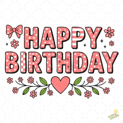 Vector Happy Birthday Estilo Coquette – Ilustración 4K para Stickers y DTF