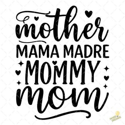 Vector Mamá Madre Mommy Mom – Ilustración 4K para Vinilo y DTF