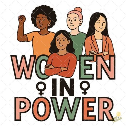 Women in Power Diversidad Femenina - Diseño Vectorial y PNG 4K