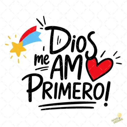 Dios Me Amó Primero Vector - Frase Cristiana con Corazón y Estrella Fugaz