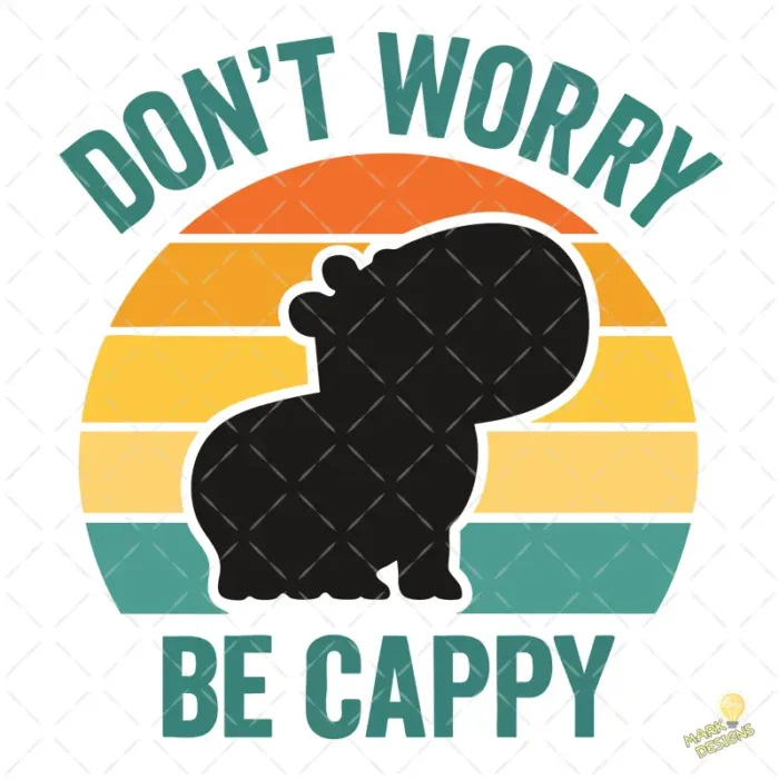 Dont Worry Be Cappy - Silueta de Carpincho con Atardecer Retro