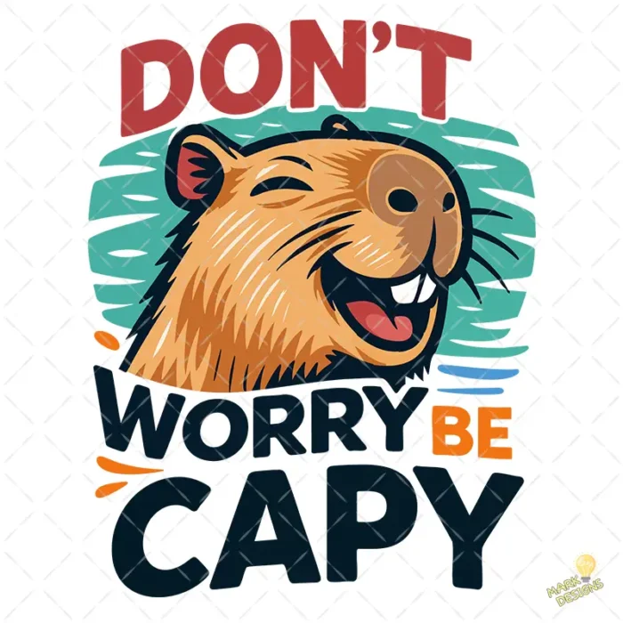 Don't Worry Be Capy Vector - Carpincho Feliz con Agua para Sublimación