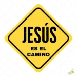 FREE Jesús is the Way Road Sign Vector - Señal de Tráfico Jesús es el Camino