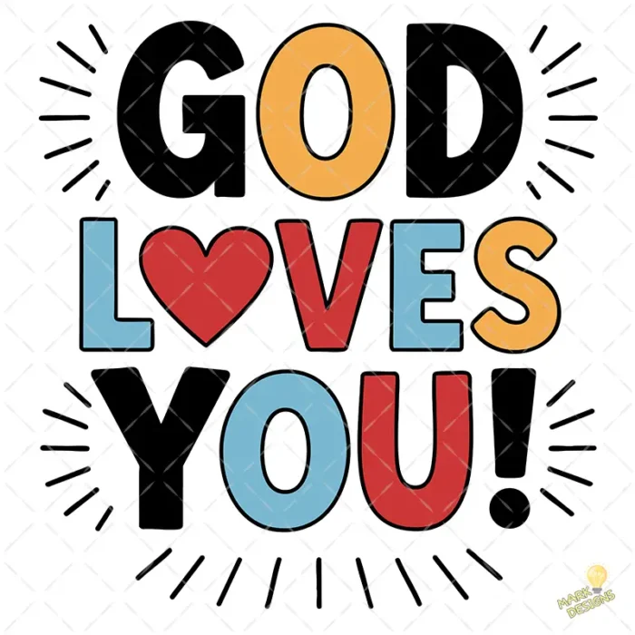 God Loves You Vector - Tipografía Bubbly de Colores con Corazón para Camisetas