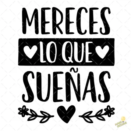FREEBIE: Vector Mereces lo que Sueñas Gratis para Sublimación