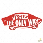 Jesús The Only Way Estilo Vans Vector cristiano para sublimación