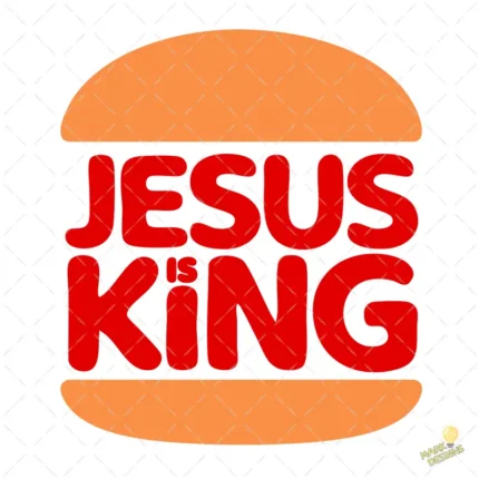 Jesús is King Estilo Burger King Vector cristiano para sublimación