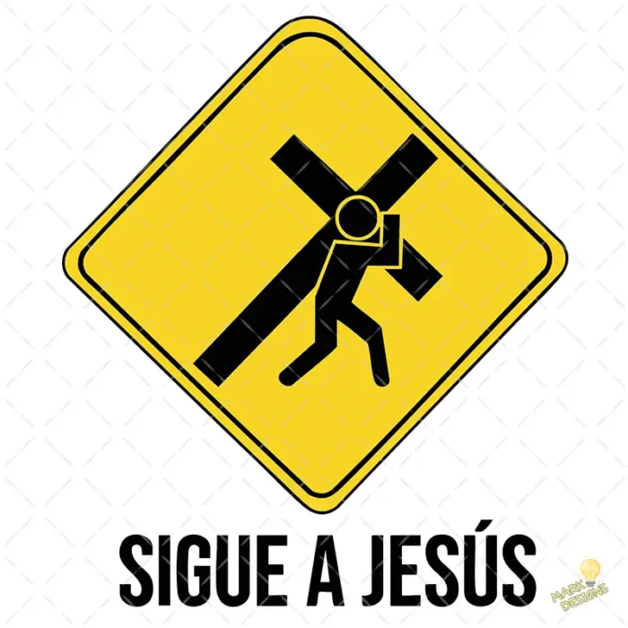 Sigue a Jesús Vector Señal de Trabajo para sublimación