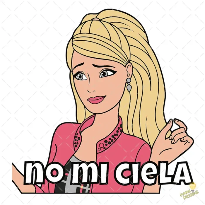 Vector Barbie Meme No Mi Ciela Diseño para Sublimación y Estampados