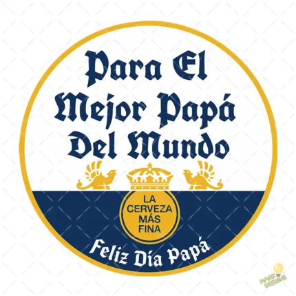 Vector Cerveza El Mejor Papá del Mundo para Sublimación