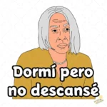 Vector Dormí Pero No Descansé Diseño para Sublimación Humor Adulto