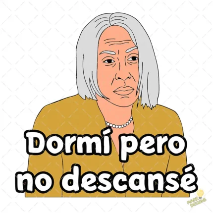 Vector Dormí Pero No Descansé Diseño para Sublimación Humor Adulto
