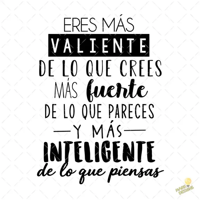 Vector Eres Más Valiente Fuerte e Inteligente para Sublimar y Corte