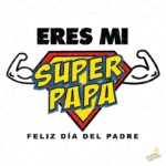 Vector Eres mi Super Papá Escudo Cómic para Sublimación
