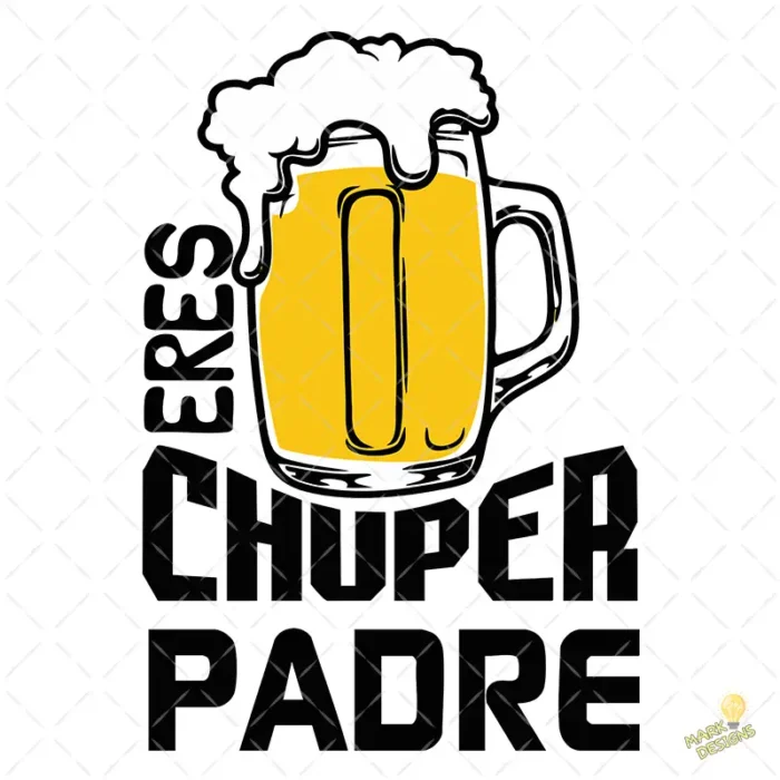Vector Eres un Chuper Padre Jarra Cerveza para Sublimación