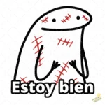 Vector Flork Estoy Bien Cicatrices Diseño para Sublimación Humor