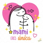 Vector Flork Mami Eres Única Diseño con Corazón para Sublimación