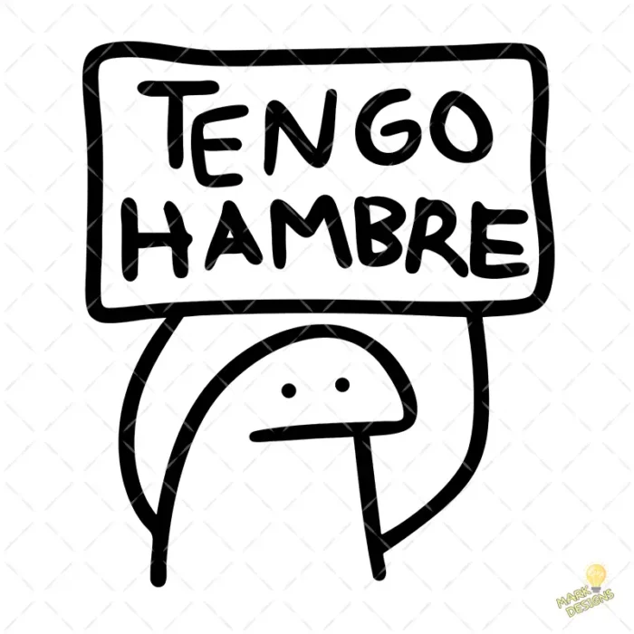 Vector Flork Tengo Hambre Cartel Diseño para Sublimación Humor