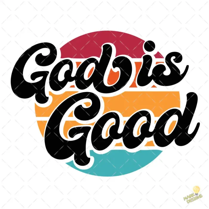 Vector God Is Good Estilo Groovy Retro 70s para Sublimación