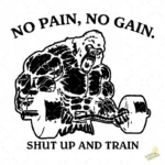 Vector Gorila Gym No Pain No Gain Shut Up and Train para Sublimación