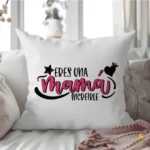 Vector Gratis Eres una Mamá Increíble Diseño para Sublimación