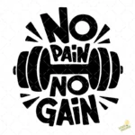 Vector Gratis No Pain No Gain Diseño Gym para Sublimación y Vinilo