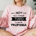 Vector Hoy Voy a Conseguir Todo lo que me Proponga para Sublimar