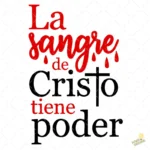 Vector La Sangre de Cristo Tiene Poder Diseño Cristiano para Sublimar