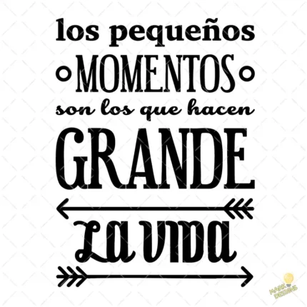 Vector Los Pequeños Momentos Hacen Grande la Vida para Sublimar