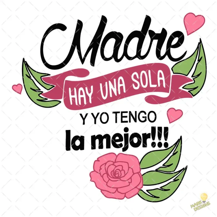 Vector Madre Hay Una Sola Yo Tengo la Mejor para Sublimación