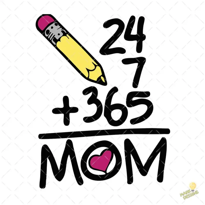 Vector Mamá 24/7 365 Diseño Ecuación de Amor para Sublimación