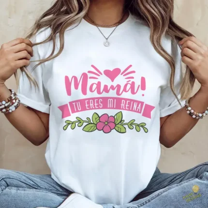Vector Mamá Tú Eres Mi Reina con Flores para Sublimación