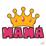 Vector Mamá con Corona Diseño Reina de la Casa para Sublimación