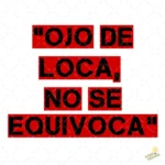 Vector Ojo de Loca No Se Equivoca Diseño para Sublimación Humor