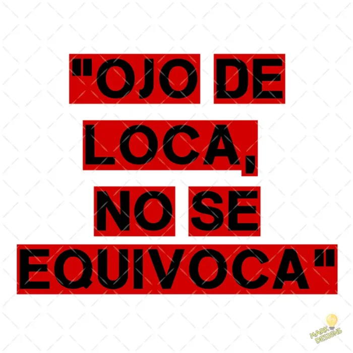 Vector Ojo de Loca No Se Equivoca Diseño para Sublimación Humor
