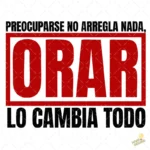 Vector Orar Lo Cambia Todo Diseño Motivacional para Sublimación