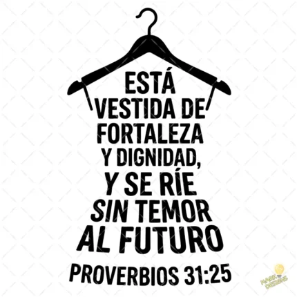Vector Proverbios 31:25 Mujer Virtuosa Diseño para Sublimación