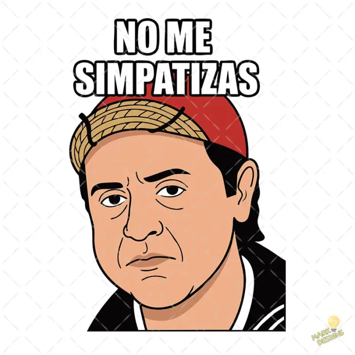 Vector Quico No Me Simpatizas Diseño para Sublimación Humor Clásico