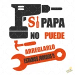 Vector Si Papá No Puede Arreglarlo Diseño Humor para Sublimación